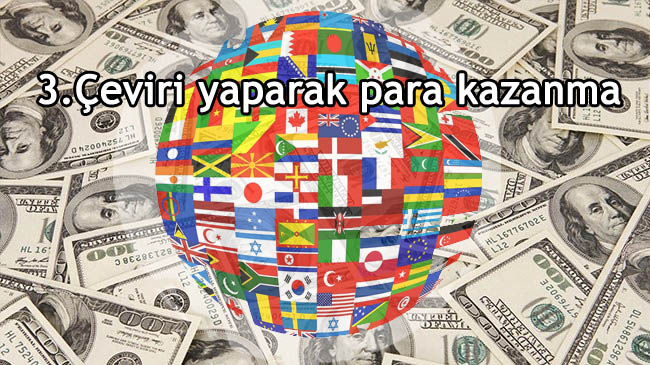 ceviri yaparak para kazanma