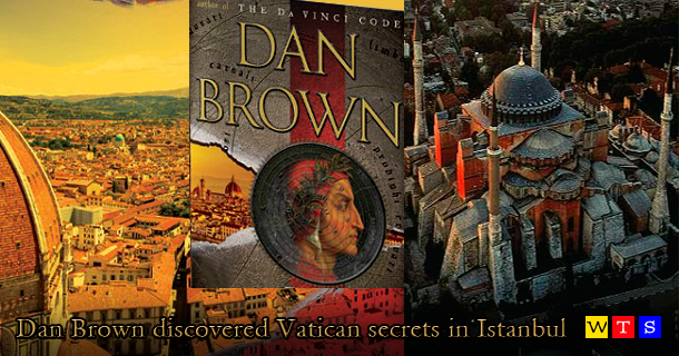 Dan Brown Inspires Tourism and Travel Market all over the World. International Tour Operator World Travel Service decides to promote it's Dan Brown Istanbul Package free to all clients who buy Tropic Islands packages from WTS.