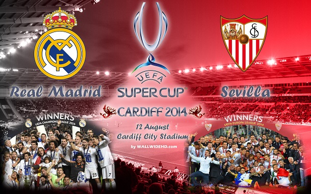 Real Madrid vs Sevilla FC UEFA Super Cup Cardiff 2014