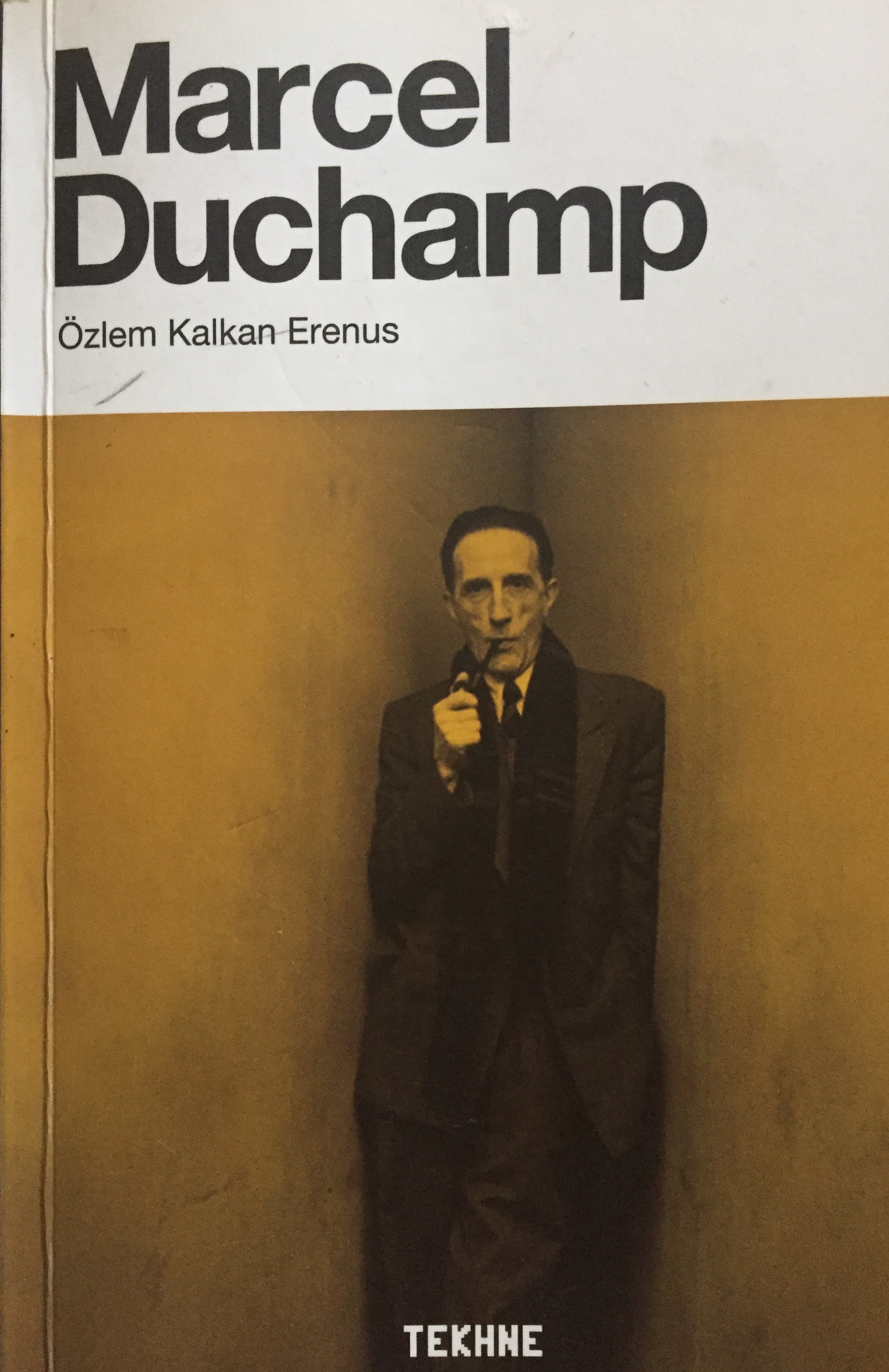 Aklın hizmetine sunulan sanat: Marcel Duchamp 1 Özlem Kalkan Erenus, Marcel Duchamp, 2014. Tekhne Yayınları, İstanbul.