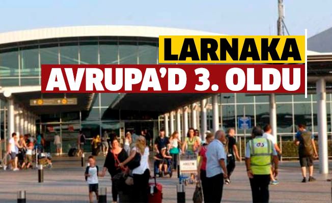 Larnaka Havaalanı’nın Avrupa havaalanlarındaki yolcu artışlarıyla ilgili oluşturulan kategorilerden birinde üçüncü sırada oldu