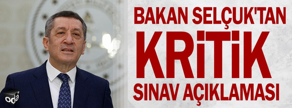 Bakan Selçuk'tan kritik sınav açıklaması