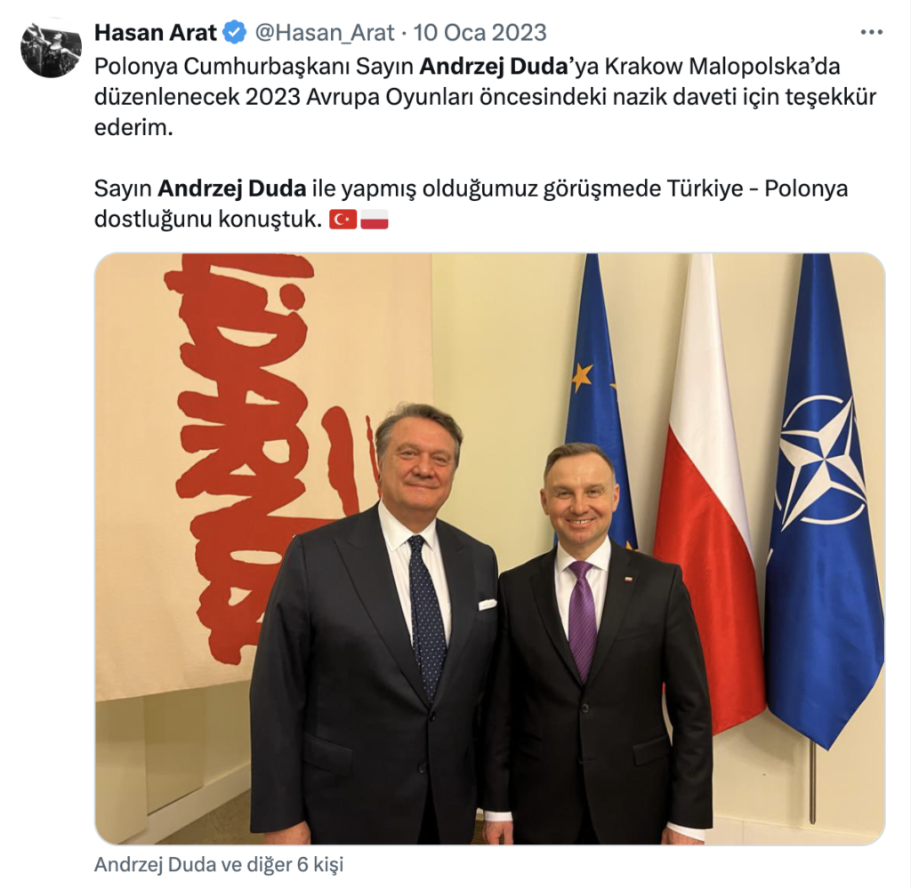 Hasan Arat'ın, Andrzej Duda'yı Krakow'daki Avrupa Oyunları organizasyonunu koordine ettiği dönemden tanıdığı iddia edildiği yazdı