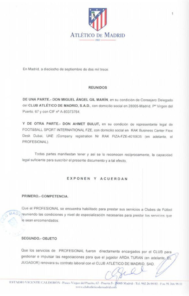 Football Leaks'in yayımladığı anlaşma belgesinde görüldüğü üzere Atletico Madrid, Arda'nın sözleşmesini yenilemesini sağladığı takdirde Ahmet Bulut'un offshore hesabına 1,5 milyon avro ödemeyi taahhüt ediyor.