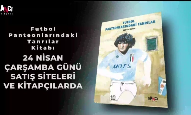 Müslüm Gülhan'dan yeni kitap: Futbol Panteonlarındaki Tanrılar