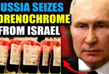Rusya, İsrail’den gelen ve ‘10.000 çocuğun kanını’ içerdiği iddia edilen bir adrenokrom sevkiyatına el koydu